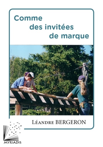 Léandre Bergeron - Comme des invitées de marque.