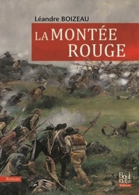 Léandre Boizeau - La Montée Rouge.
