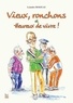 Léandre Boizeau - Vieux ronchons et heureux de vivre !.