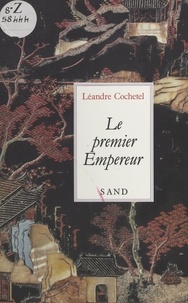 Léandre Cochetel - Le premier empereur.