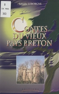 Léandre Leborgne - Contes du vieux Pays breton.