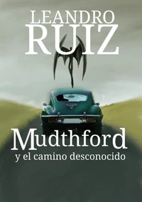 Mudthford y el camino desconocido.