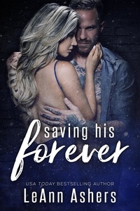  LeAnn Ashers - Saving His Forever - Forever Series, #4.