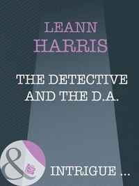 Leann Harris - The Detective And The D.A..