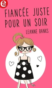 Fiancée... juste pour un soir