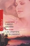 Leanne Banks et Anne Oliver - Liaison secrète ; Les chemins de la passion.