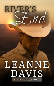  Leanne Davis - River's End: A  Small Town Western Contemporary Romance - River's End Series, #1.