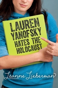 Leanne Lieberman - Lauren Yanofsky Hates the Holocaust.