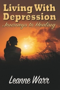  Leanne Warr - Living With Depression: Journeys to Healing.