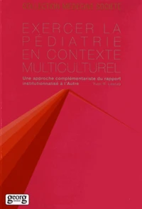 Exercer la pédiatrie en contexte multiculturel