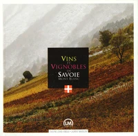 Vins et vignobles en Savoie Mont blanc