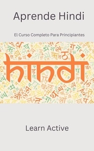 Téléchargement ebook mobile Aprende Hindi - El Curso Completo Para Principiantes  - Learn Active en francais 9798215073087 iBook PDF