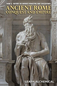 Ancient Rome: Conquest and Empire
