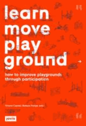 Learn Move Play Ground - How to improve playgrounds through participation.