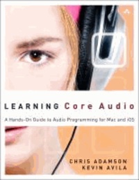 Learning Core Audio - A Hands-on Guide to Audio Programming for Mac and iOS.