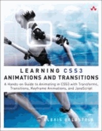 Learning CSS3 Animations & Transitions - A Hands-on Guide to Animating in CSS3 with Transforms, Transitions, Keyframes, and Javascript.