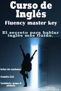  Learning English Academy - Curso de Inglés: Fluency Master Key.