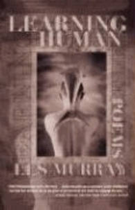 Learning Human: Selected Poems.