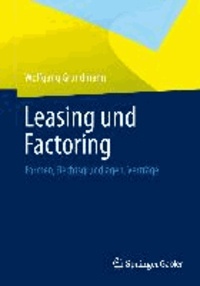 Leasing und Factoring - Formen, Rechtsgrundlagen, Verträge.