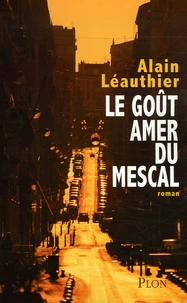 Le goût amer du mescal
