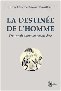 La destinée de l'homme