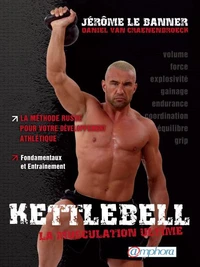 Kettlebell, la muscultation ultime