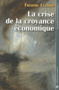 La crise de la croyance économique
