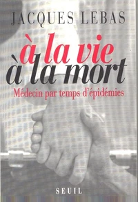 A la vie à la mort