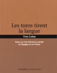 Les toros tirent la langue