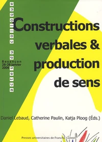 Constructions verbales et production de sens