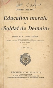  Lebaud et Adolphe Chéron - Éducation morale du "soldat de demain".