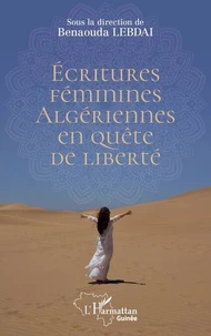 Ecritures féminines algériennes en quête de liberté