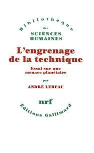 L'engrenage de la technique
