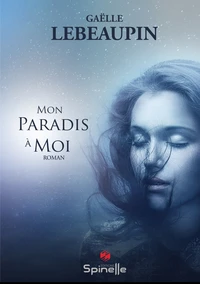 Mon paradis à moi