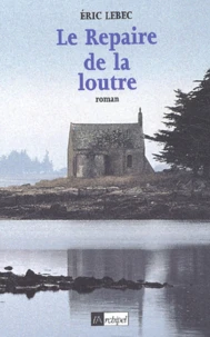 Le repaire de la loutre