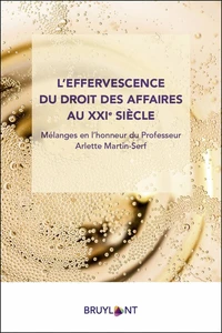 L'effervescence du droit des affaires au XXIe siècle
