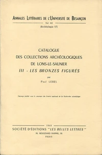 Catalogue des collections archéologiques de Lons-Le-Saulnier
