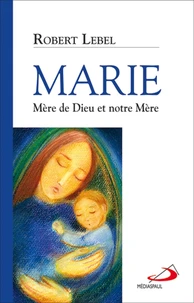 Marie mère de dieu et notre mère