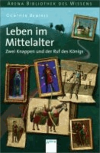 Leben im Mittelalter - Zwei Knappen und der Ruf des Königs - Lebendige Geschichte.