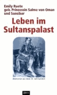 Leben im Sultanspalast - Memoiren aus dem 19. Jahrhundert.
