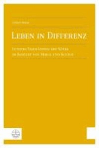 Leben in Differenz - Luthers Verständnis der Sünde im Kontext von Moral und Kultur.