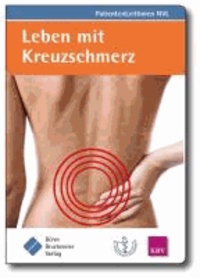 Leben mit Kreuzschmerz - (zur Nationalen VersorgungsLeitlinie Kreuzschmerz).