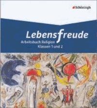 Lebensfreude 1 Schülerband. Arbeitsbücher katholische Religion für die Grundschule - 1./2. Schuljahr.