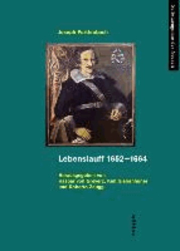 Lebenslauff 1652-1664.