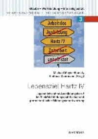 Lebensziel Hartz IV - Jugendliche ohne Ausbildungsberuf im Blickfeld bildungspolitischer und protestantischer Bildungsverantwortung.