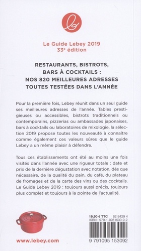 Le guide Lebey. Les restaurants, bistrots et bars à cocktails de Paris et sa banlieue  Edition 2019
