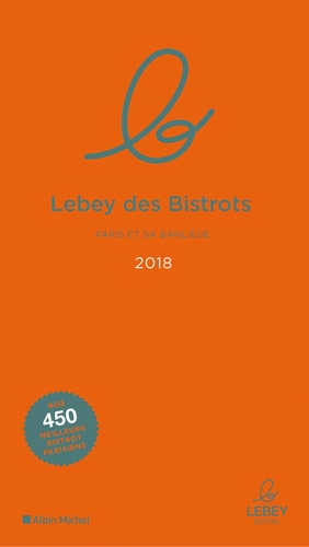  Lebey Editions - Le Lebey des bistrots - Paris & sa banlieue.