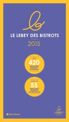  Lebey Editions - Le petit Lebey des bistrots parisiens.