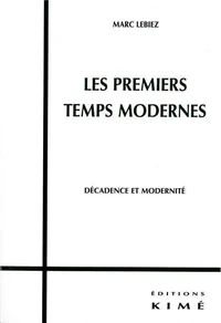 Les premiers temps modernes