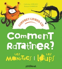 Comment ratatiner les monstres et les loups